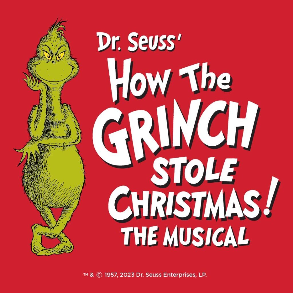 Dr. Seuss' How The Grinch Stole Christmas! The Musical at Broadway in Chicago in Theatres